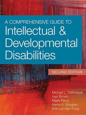 A Comprehensive Guide to Intellectual and Developmental Disabilities 2nd Edition