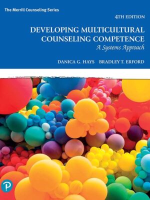 Developing Multicultural Counseling Competence: A Systems Approach 4th Edition