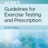 ACSM's Guidelines for Exercise Testing and Prescription (American College of Sports Medicine) 11th Edition