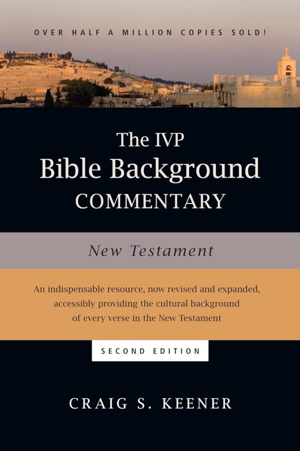 The Ivp Bible Background Commentary: New Testament