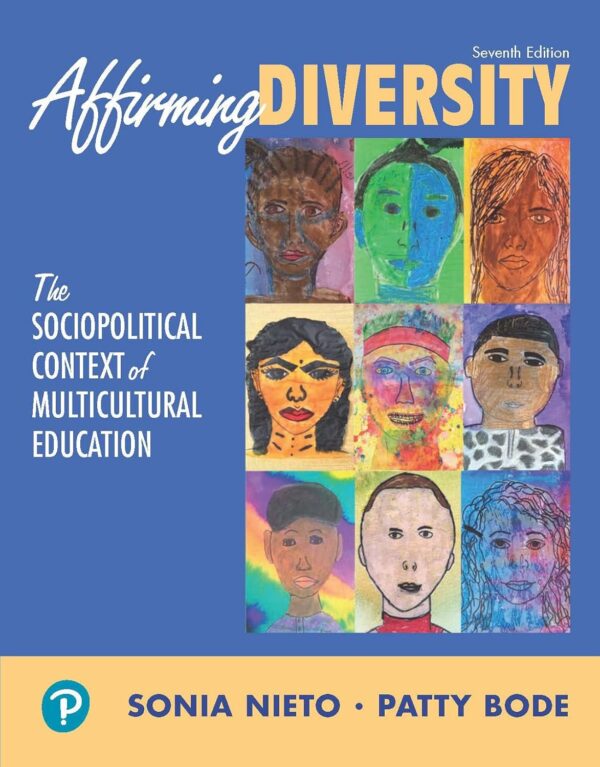 Affirming Diversity: The Sociopolitical Context Of Multicultural Education 7Th Edition