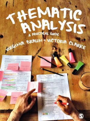 Thematic Analysis: A Practical Guide 1st Edition