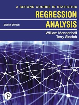 A Second Course in Statistics: Regression Analysis 8th Edition