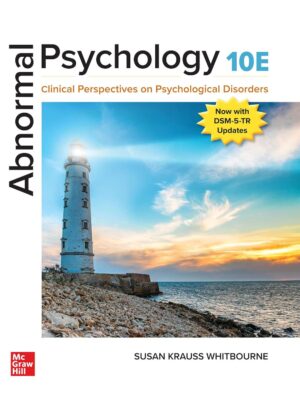 Abnormal Psychology: Clinical Perspectives on Psychological Disorders 10th Edition