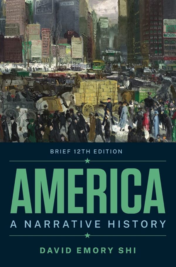 America: A Narrative History, Brief (Vol. Combined Volume) 12Th Edition