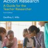 Action Research: A Guide for the Teacher Researcher 6th Edition