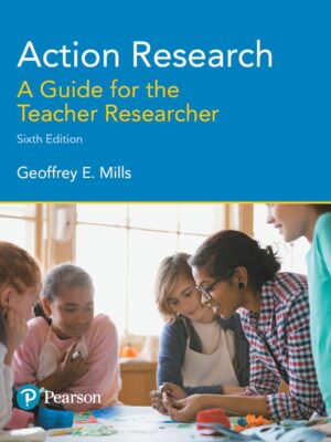 Action Research: A Guide for the Teacher Researcher 6th Edition