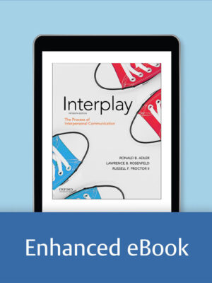 Adler: Interplay: The Process of Interpersonal Communication 15th Edition (Enhanced)