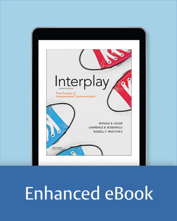 Adler: Interplay: The Process Of Interpersonal Communication 15Th Edition (Enhanced)