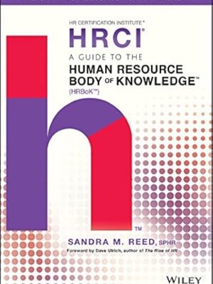 A Guide to the Human Resource Body of Knowledge (HRBoK) 1st Edition