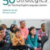 50 Strategies for Teaching English Language Learners 6th Edition