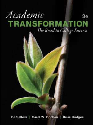 Academic Transformation: The Road to College Success 3rd Edition