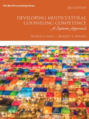 Developing Multicultural Counseling Competence 3rd Edition A Systems Approach