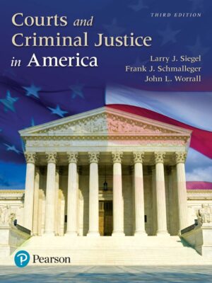 Courts and Criminal Justice in America 3rd Edition