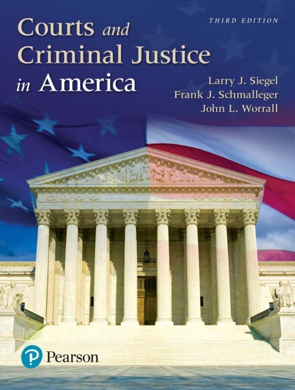 Courts And Criminal Justice In America 3Rd Edition