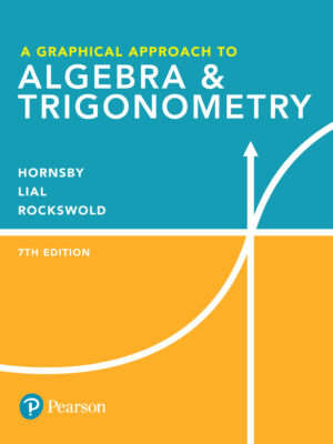 A Graphical Approach to Algebra & Trigonometry 7th Edition