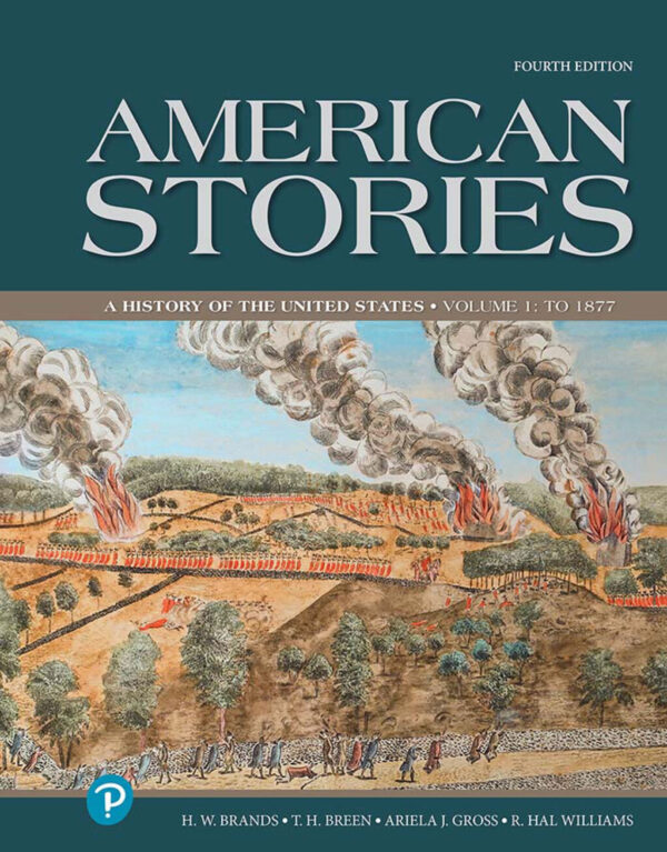 American Stories: A History Of The United States, Volume 1 4Th Edition