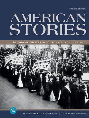 American Stories: A History of the United States, Volume 2 4th Edition