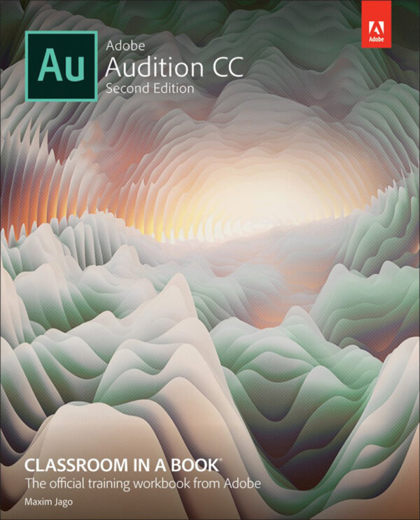 Adobe Audition Cc Classroom In A Book 2Nd Edition