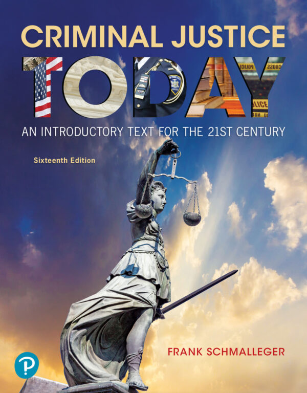 Criminal Justice Today 16Th Edition An Introductory Text For The 21St Century