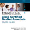 Cisco Certified DevNet Associate DEVASC 200-901 Official Cert Guide 1st Edition