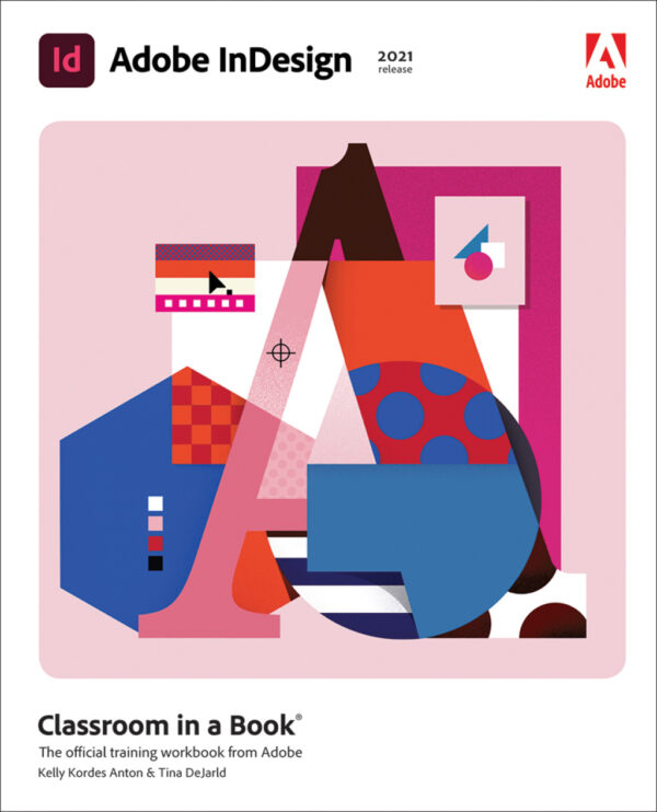 Adobe Indesign Classroom In A Book (2021 Release) 1St Edition