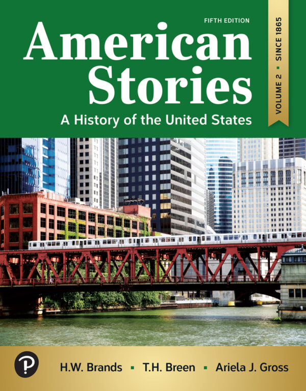 American Stories 5Th Edition A History Of The United States, Volume 2