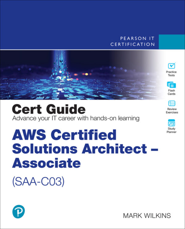 Aws Certified Solutions Architect - Associate (Saa-C03) 2Nd Edition