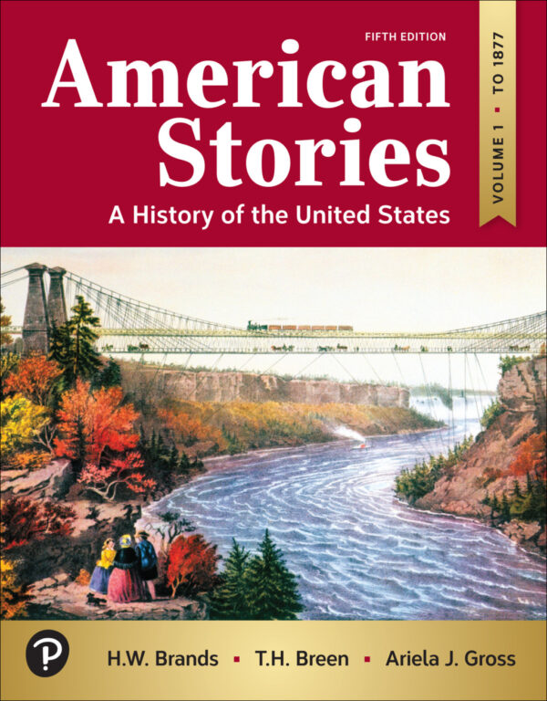 American Stories 5Th Edition A History Of The United States, Volume 1