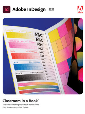 Adobe InDesign Classroom in a Book (2023 Release) 1st Edition