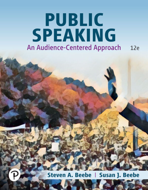 Public Speaking: An Audience-Centered Approach 12Th Edition