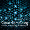 Cloud Computing 2nd Edition Concepts, Technology, Security, and Architecture