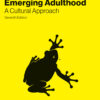 Adolescence & Emerging Adulthood: A Cultural Approach 7th Edition