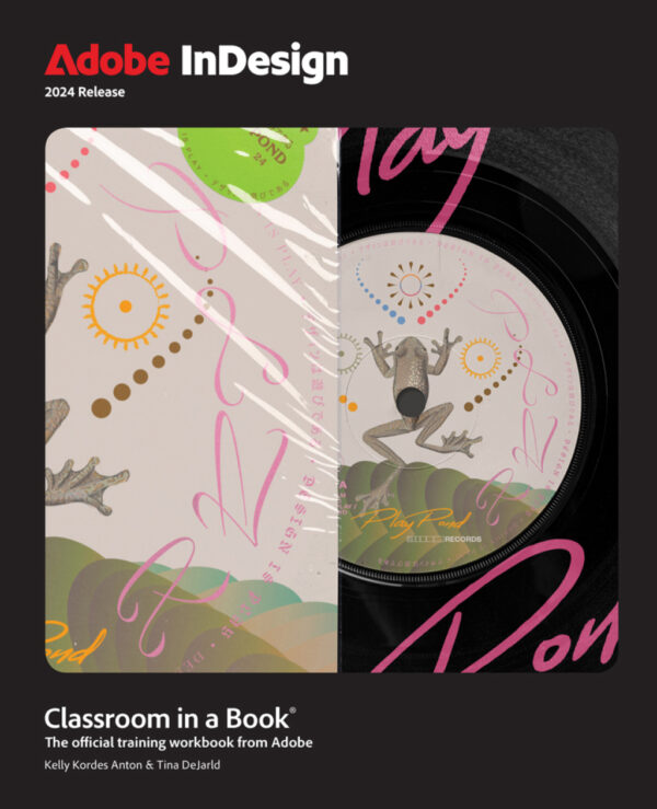 Adobe Indesign Classroom In A Book (2024 Release) 1St Edition