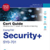 CompTIA Security+ SY0-701 Cert Guide 1st Edition