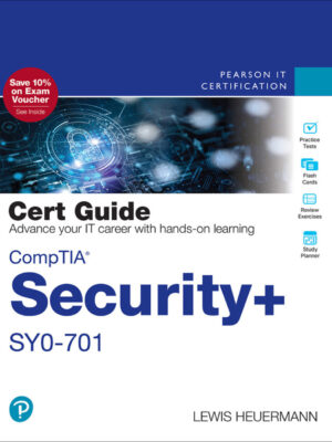 CompTIA Security+ SY0-701 Cert Guide 1st Edition