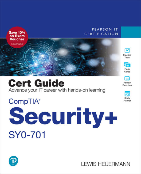 Comptia Security+ Sy0-701 Cert Guide 1St Edition