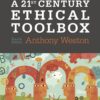 A 21st Century Ethical Toolbox 4th Edition