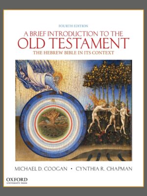 A Brief Introduction to the Old Testament 4th Edition The Hebrew Bible in its Context