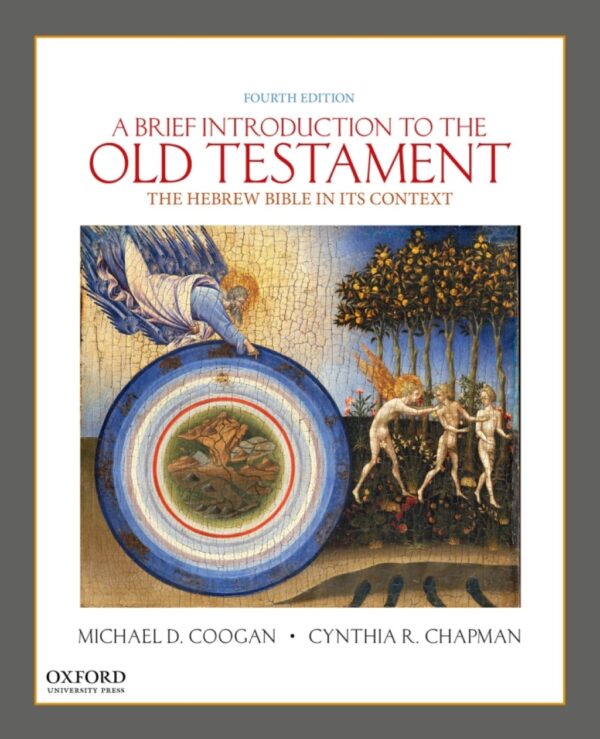 A Brief Introduction To The Old Testament 4Th Edition The Hebrew Bible In Its Context