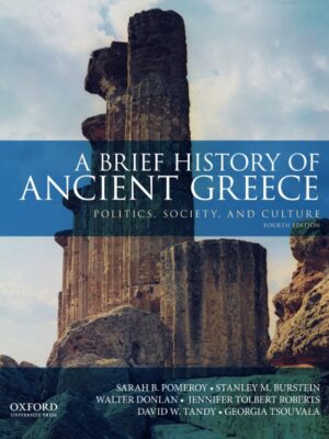 A Brief History of Ancient Greece 4th Edition Politics, Society, and Culture