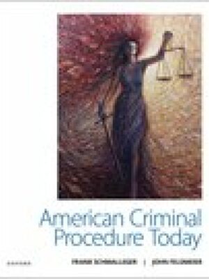 American Criminal Procedure Today 1st Edition