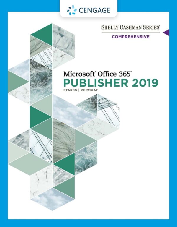 Shelly Cashman Series Microsoft Office 365 &Amp; Publisher 2019 Comprehensive 1St Edition