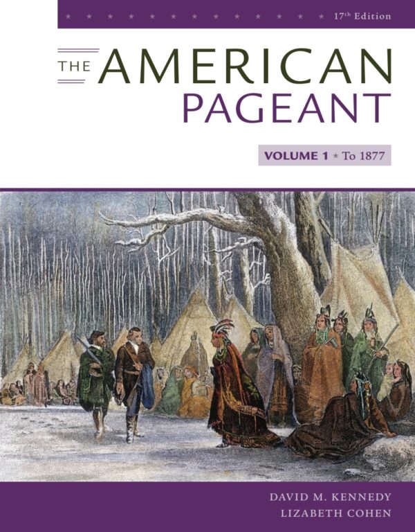 The American Pageant, Volume I 17Th Edition