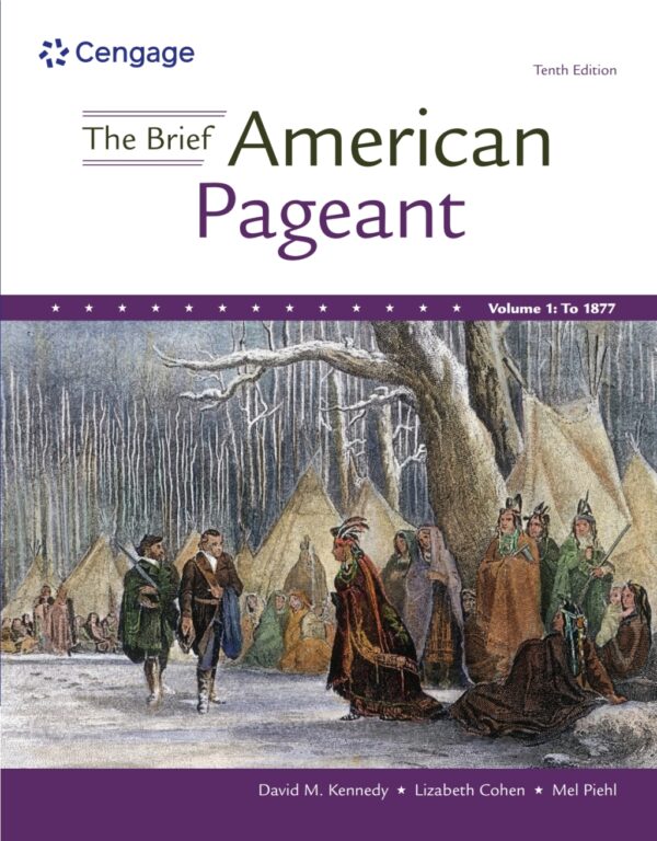 The Brief American Pageant: A History Of The Republic, Volume I 10Th Edition