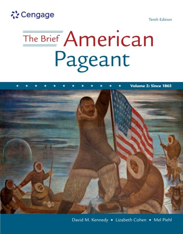 The Brief American Pageant: A History Of The Republic, Volume Ii 10Th Edition