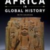 Africa in Global History with Sources 1st Edition