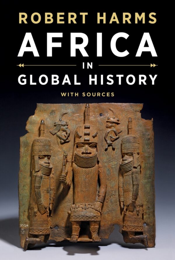 Africa In Global History With Sources 1St Edition