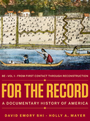 For the Record: A Documentary History of America (Volume 1) 8th Edition