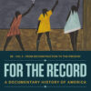 For the Record: A Documentary History of America (Volume 2) 8th Edition